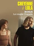 Bonus - Le couple Chapelle - Cheyenne et Lola