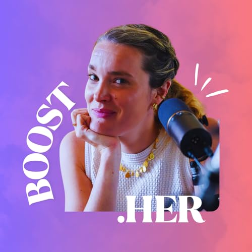 BOOST.HER Podcast Por Laure Funten Prévost arte de portada