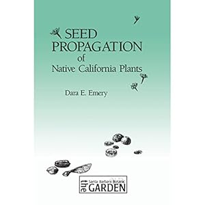 Seed Propagation of Native California Plants
