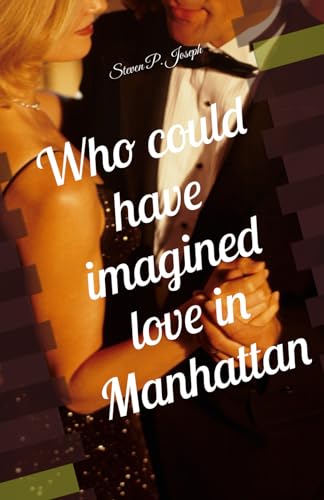 Who could have imagine love in Manhattan