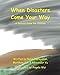 When Disasters Come Your Way: A Survival Guide for Children (MRI Inspiration & Outreach Series)