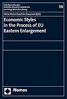 Economic Styles in the Process of Eu Eastern Enlargement 3832946845 Book Cover