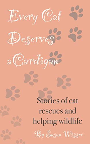 Every Cat Deserves a Cardigan: Stories 