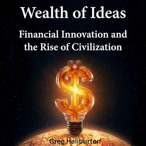 Wealth of Ideas Audiobook By Greg Haliburton cover art