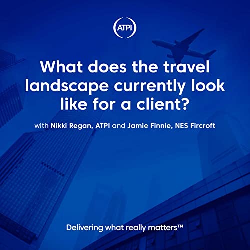 What does the travel landscape currently look like for a client?