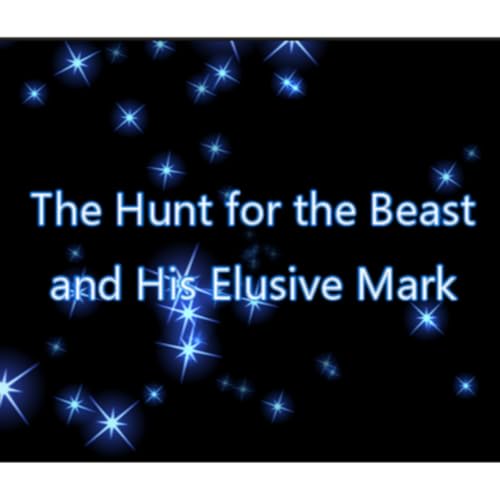 『The Hunt for the Beast and His Elusive Mark Part 1』のカバーアート
