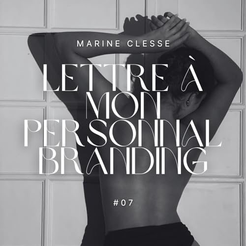 #07 4 Clés pour booster ta Communication et ton Personnal Branding sur les Réseaux Sociaux.