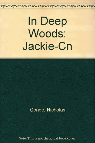 In Deep Woods: Jackie-Cn B000OTGZ6A Book Cover