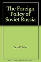 The Foreign Policy of Soviet Russia 1929-1936 B001D6DM82 Book Cover