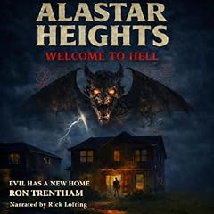 Alastar Heights Audiolibro Por Ron Trentham arte de portada