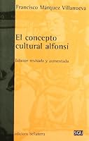 El Concepto Cultural Alfonsi 8472902498 Book Cover