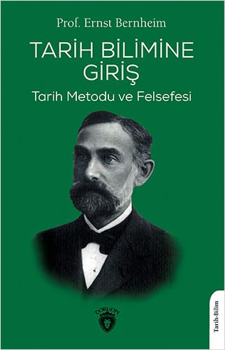Tarih Bilimine Giriş: Tarih Metodu ve Felsefesi