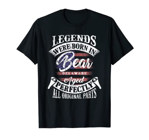 Legends Were Born In Bear Delaware Vintage Birthday Camiseta