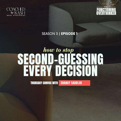 How To Stop Second-Guessing Yourself | No, You're Not 'Dumb' | Convo 16