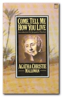 Come, Tell Me How You Live B00CHMRR82 Book Cover