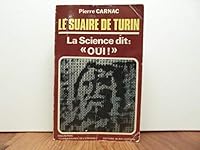 Saint Suaire de Turin: La science dit oui (Collection Connaissance de l'e´trange) (French Edition) 2902639201 Book Cover