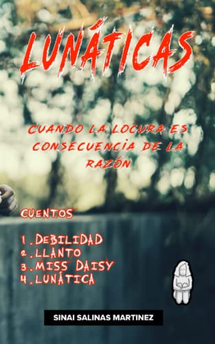Lunáticas: Cuentos Cortos (Spanish Edition)