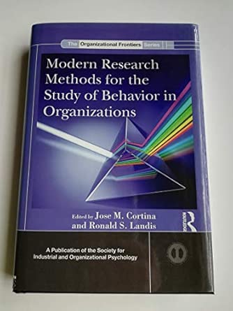 Modern Research Methods for the Study of Behavior in Organizations book cover