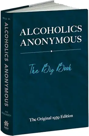 Alcoholics Big Book Bill W