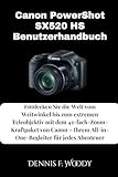canon powershot sx520 hs review  Canon PowerShot SX520 HS Benutzerhandbuch: Entdecken Sie die Welt vom Weitwinkel bis zum extremen Teleobjektiv mit dem 42-fach-Zoom-Kraftpaket von ... All-in-One-Begleiter für jedes Abenteuer