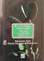 El Nopal: Principe De La Campina Azteca 9681329937 Book Cover