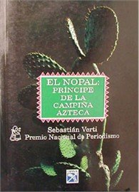 Paperback El Nopal : Principe De LA Campina Azteca [Spanish] Book