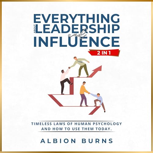 Everything About Leadership and Influence (2 in 1) -- Albion Burns episode artwork
