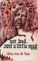 Not Bad Just a Little Mad 0722307861 Book Cover