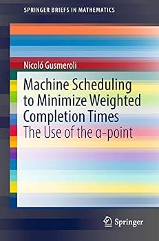 Machine Scheduling to Minimize Weighted Completion Times: The Use of the α-point