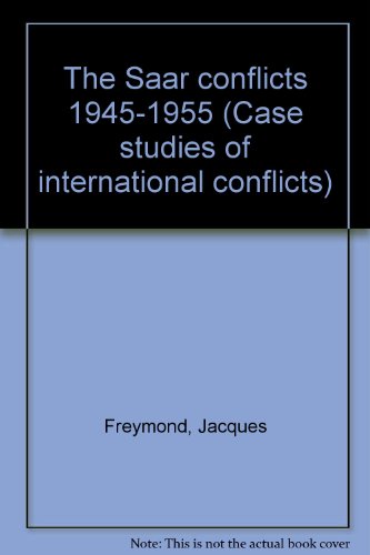 The Saar Conflict 1945-1955 B0000CKMHO Book Cover