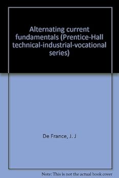 Hardcover Alternating current fundamentals (Prentice-Hall technical-industrial-vocational series) Book