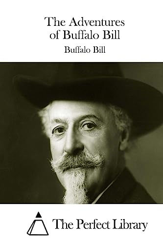 The Adventures of Buffalo Bill (Perfect Library)