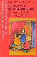 Spielen mit kleinen Kindern. Zu Hause und in Spielgruppen. 3772512429 Book Cover