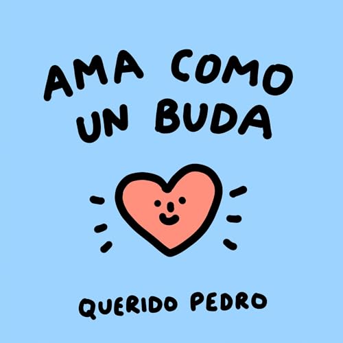 Ama como un buda | Pedro Campos episode artwork