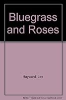 Bluegrass And Roses 0821751654 Book Cover