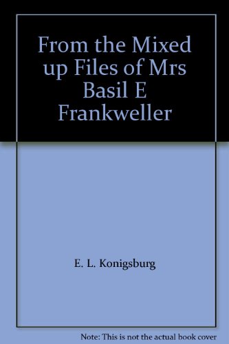 From the Mixed up Files of Mrs Basil E Frankweller B000O2RJBM Book Cover