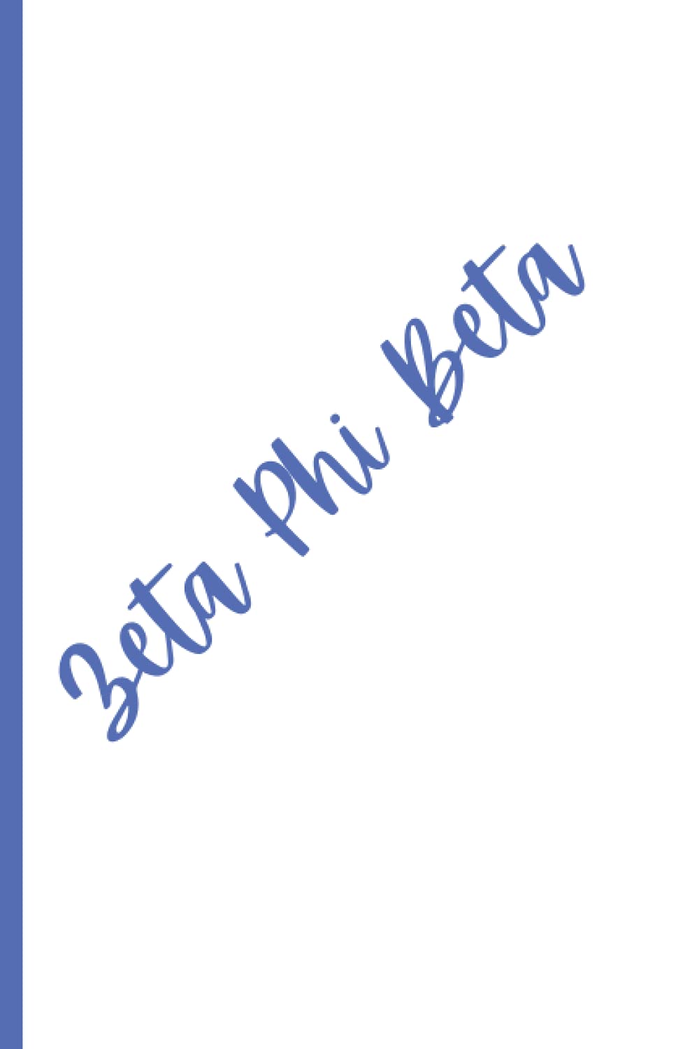 Zeta Phi Beta. Size: 6 X 9 inches. 100 College Ruled Pages. Greek Letters colors are royal blue and black. The Background in white: Great for note ... perfect for the up coming school season.