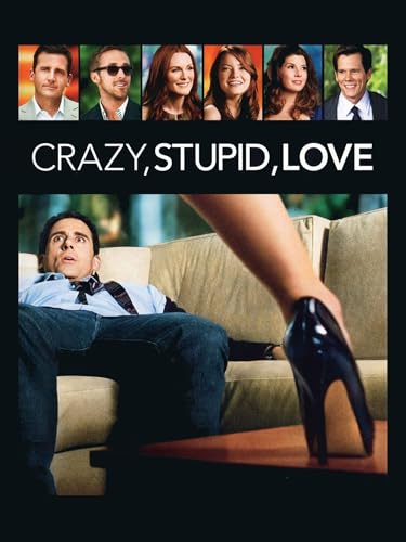 Crazy, Stupid, Love.