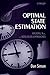 Optimal State Estimation: Kalman, H Infinity, and Nonlinear Approaches