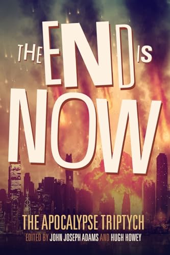 The End is Now (The Apocalypse Triptych Book 2)