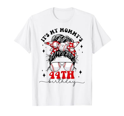 Happy It's My Mommy's 44th Birthday Baseball Mamma Madre Maglietta