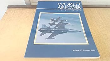 Paperback World Air Power Journal, Vol. 25, Summer 1996 Book