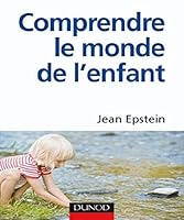 Comprendre le monde de l'enfant 2100523848 Book Cover