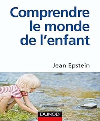 COMPRENDRE LE MONDE DE L'ENFANT : EPSTEIN: Amazon.ca: Books
