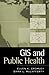 GIS and Public Health