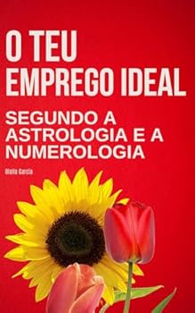 Paperback O seu Emprego Ideal segundo a Astrologia e a Numerologia (Portuguese Edition) [Portuguese] Book