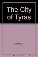 The City of Tyras 5770745312 Book Cover