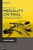 Mediality on Trial: Testing and Contesting Trance and other Media Techniques (Okkulte Moderne Book 2)