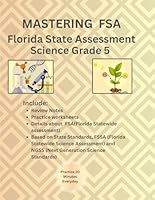 Florida Statewide Assessment(FSA) Science Test Prep For Grade 5: Study Guide and Practice Workbook with Timed Tests for Grade 5: Grade 5 Florida State Science Test Workbook and Study Guide B0D31DNS56 Book Cover