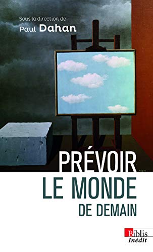 Télécharger Prévoir le monde de demain Livre PDF Gratuit